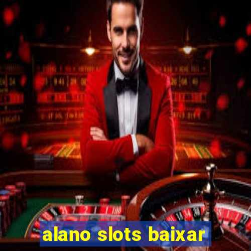 alano slots baixar